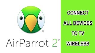 AIR PARROT 2  CONNECT ALL DEVICES TO TV WIRELESS [upl. by Marcelia962]