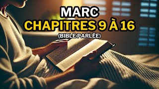 Évangile Selon Marc 9 à 16  Les Miracles et le Sacrifice de Jésus Bible Parlée [upl. by Belva]