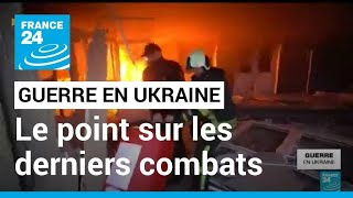 Guerre en Ukraine  Kharkiv Kherson le point sur les derniers combats • FRANCE 24 [upl. by Omrellig]