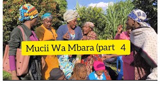 MUCII WA MBARA episode 4  AIRU KUINGATWO NI MATHA [upl. by Luebke]