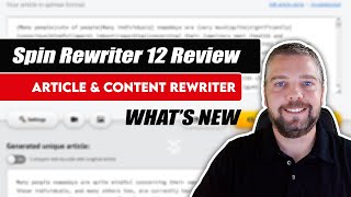 Spin Rewriter 12 Review  Full Demo  Updates [upl. by Odrahcir]