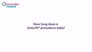 How long does a UroLift® procedure take [upl. by Conrado497]