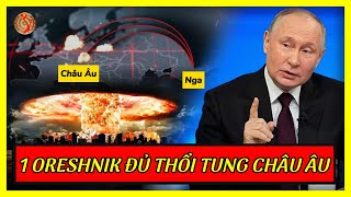 Một Tên Lửa Oreshnik Bằng 45 Hiroshima NATO Sợ Hãi Kiểm Duyệt Thông Tin  Kiến Thức Chuyên Sâu [upl. by Retha]