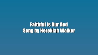 Hezekiah Walker  Faithful Is Our God  Karaoke Version [upl. by Andrien]