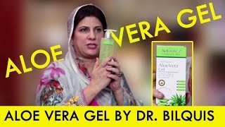 Original Aloe Vera Gel by Dr Bilquis Shaikh  Aloe Vera Gel [upl. by Onirefes]