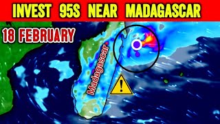 Weather Update Madagascar  INVEST 95S Update  Cyclone ELEANOR Coming soon [upl. by Bohi]