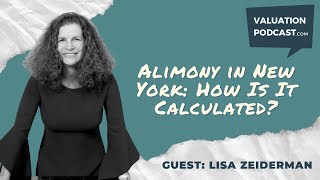 Alimony in New York How Is It Calculated The Current State of Divorce For Business Owners [upl. by Drof463]