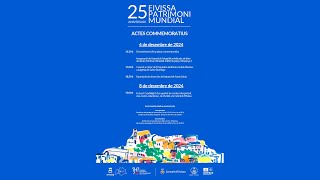 EIVISSA PATRIMONI MUNDIAL 25 ANIVERSARI [upl. by Arathorn279]