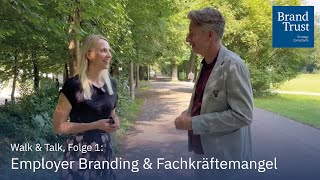 Employer Branding amp Fachkräftemangel  Tipps für HR  Walk amp Talk mit Jürgen Gietl und Eva Wandhoff [upl. by Aeila]