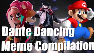 Dante Dancing Meme Compilation [upl. by Naeroled]