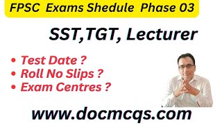 FPSC SST Test Date  FPSC Exam Shedule Phase 03 [upl. by Nuahsed]