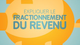 Expliquer le Fractionnement du Revenu [upl. by Rialb]