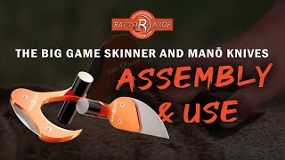 How to Assembly and Use the Big Game Skinner and MANŌ Knives  Raptorazor [upl. by Ocisnarf764]