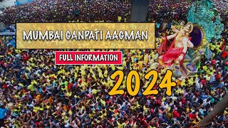 GANPATI AAGMAN FULL INFORMATION 2024  MUMBAI GANPATI AAGMAN 2024  VLOG 06 [upl. by Letch]