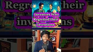 Inventors Who Regretted their Inventions 😧trending ytshort shorts [upl. by Antonetta]