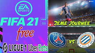 ⚽ FIFA 21 LIGUE 1 UBER EATS ▶️ PSG  MONTPELLIER 3ÈME JOURNÉE 🎮 [upl. by Jac]