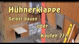 Hühnerklappe  Selbst bauen oder Kaufen [upl. by Ayad]