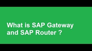 What is SAP Gateway and SAP Router [upl. by Keely481]