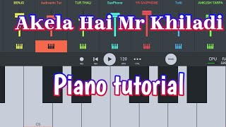 Akela Hai Mr Khiladi miss Khiladi chahiye  piano 🎹 music 🎶  piano tutorial [upl. by Naget]