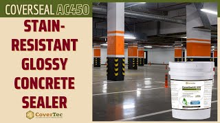 CoverSeal AC450 High Gloss WaterBased Stain Resistant Sealer for Heavy Traffic Areas  CoverTec [upl. by Phyllida973]