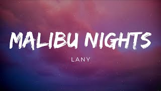 LANY  Malibu Nights Lyrics [upl. by Nilya]