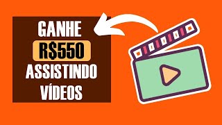 Receba R550 em DINHEIRO via PIX para ASSISTIR A VÍDEOS Ganhar Dinheiro Online [upl. by Yaffit]