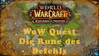 WoW Quest Die Rune des Befehls [upl. by Elleirad775]