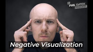 Harness the Power of Negative Visualization [upl. by Jezebel]