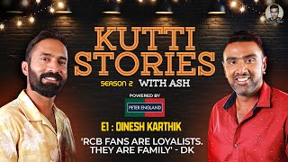 RCB Fans are the most loyal  Dinesh Karthik  Kutti Stories with Ash  E1  R Ashwin [upl. by Jacquelin]