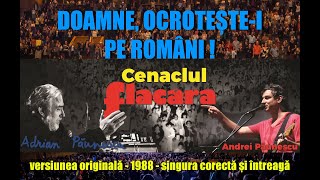 Doamne ocroteștei pe români Andrei Păunescu • Adrian Păunescu • Original 1988 Cenaclul Flacăra [upl. by Nets]