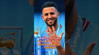 You Wont Believe Riyad Mahrezs Shocking Story [upl. by Assin374]