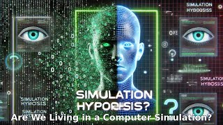 Are we living in a simulation I Simulation Hypothesis [upl. by Moser738]