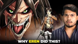 The Most Controversial Ending of Attack on Titan  Aakhir Eren ne Aisa Kyun kiyaa [upl. by Nodarb]