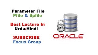 What are Parameter Files  pfile amp spfile  Oracle Database  Lecture in UrduHindi [upl. by Hahcim]