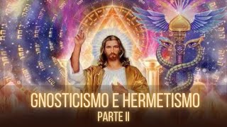 Gnosticismo e Hermetismo [upl. by Kcinom564]