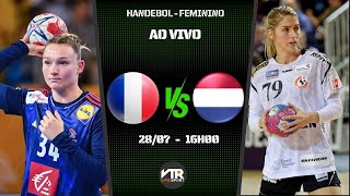 França vs Holanda  Handebol  Feminino  Rodada Preliminar  Grupo B Partida  280724 [upl. by Amuh]