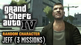 GTA 4  Random Character 8  Jeff 3 Missions 1080p [upl. by Llecrup8]