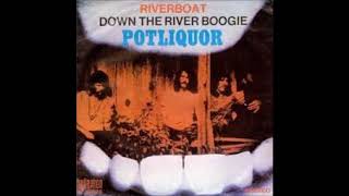 Potliquor Down the river boogie Single 1971 [upl. by Anaujik635]