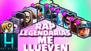 Legendarias me llueven RAP  TRAP Clash Royale Español Parodia me llueven Hat Black [upl. by Silvio709]