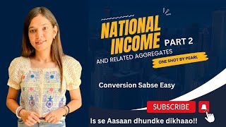 National Income Class 12  National Income Economics  National Income  Economics by Pearl [upl. by Hilly778]