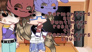 Tormentors amp Funtimers react to The Tormentors Squad  short  My AU  FNaF [upl. by Bibi]