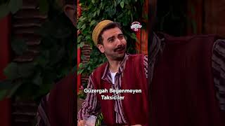 Güzergah Beğenmeyen Taksiciler çgh2 bkm komedi çokgüzelhareketler2 [upl. by Valerie]