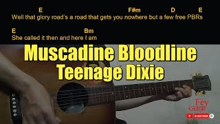 Muscadine Bloodline  Teenage Dixie Guitar Chords cover [upl. by Mylan]