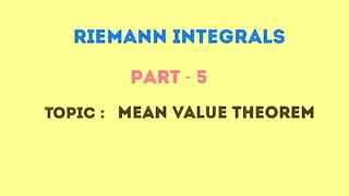 First Mean Value TheoremRiemann Integration [upl. by Aivonas]