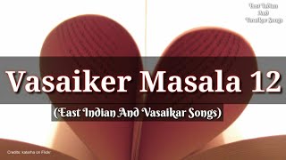 Vasaiker Masala 12  Vasaikar Songs [upl. by Folberth744]