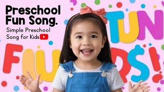 Preschool Fun New Song for kids 🎵 [upl. by Eirual]