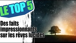 Le top 5 des faits impressionnants sur les rêves lucides [upl. by Anoyek]