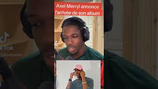 Axel Merryl annonce l’arrivée de son album [upl. by Edmonda]