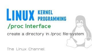 193 Linux Kernel proc Interface  create a directory in proc filesystem [upl. by Akeret]