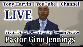 Pastor Gino Jennings  LIVE  September 28 2024  Saturday Night Service [upl. by Perkin]